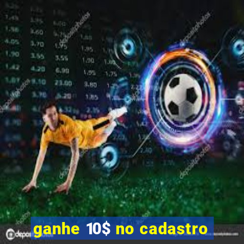 ganhe 10$ no cadastro